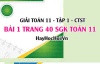 Giải bài 1 trang 40 Toán 11 tập 1 SGK Chân trời sáng tạo